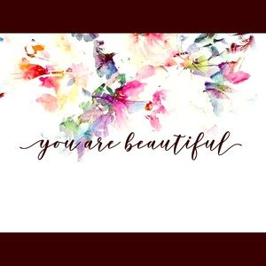 You are beautiful